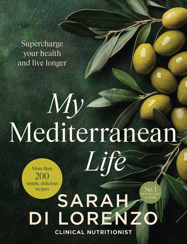 Book cover of 'My Mediterranean Life' by Sarah Di Lorenzo with olive branches and green olives on a dark background.
