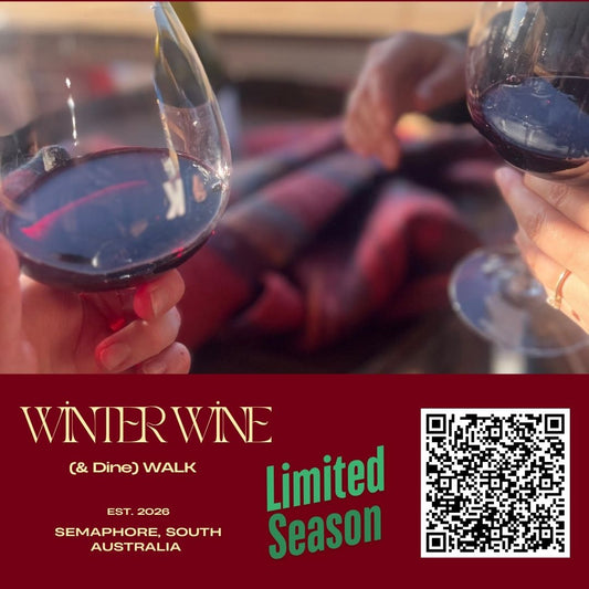 Winter Wine (& dine) Walk – Semaphore