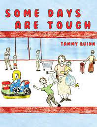 Some Days are Tough - Paperback Book